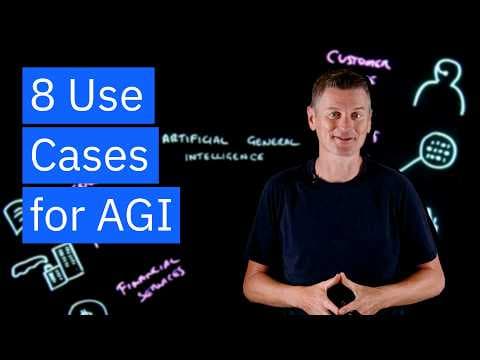 8 Use Cases for Artificial General Intelligence (AGI) thumbnail