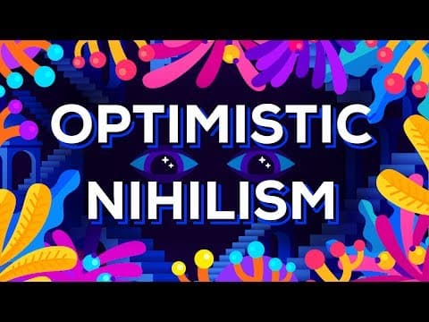Optimistic Nihilism thumbnail