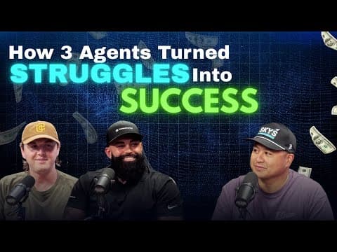 How Three Agents Turned Struggles Into Success (Ep. 236) thumbnail