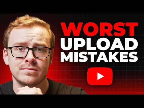 5 Mistakes You MUST Avoid After Uploading a YouTube Video thumbnail