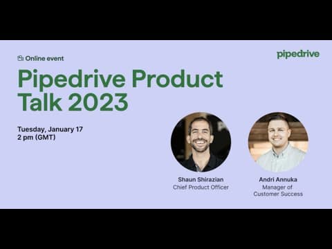 Pipedrive Product Talk Q1 - 2023 thumbnail