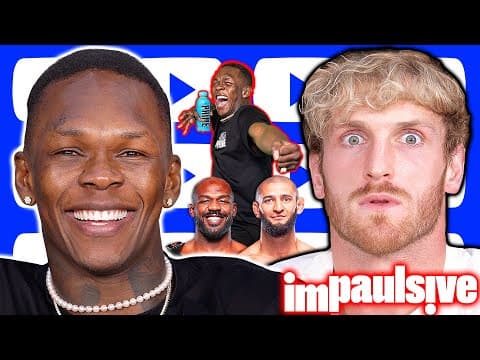 Israel Adesanya Chokes Out Logan Paul, Hated By Jon Jones, Signs $$ Deal w/ PRIME - IMPAULSIVE 381 thumbnail