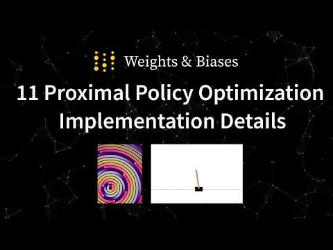 Part 1 of 3 — Proximal Policy Optimization Implementation: 11 Core Implementation Details thumbnail