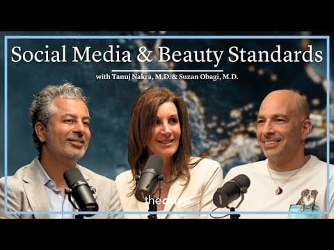 Social Media's Impact on Beauty Standards | Tanuj Nakra, M.D. & Suzan Obagi, M.D. thumbnail