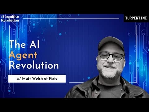 How AI Agents Will Change How We Work with Matt Welsh of Fixie.ai thumbnail