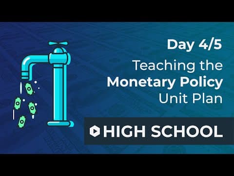 Day 4: Importance of Monetary Policy | Monetary Policy Unit Plan Walkthrough thumbnail