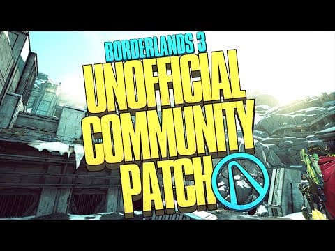 Borderlands 3 Unofficial Community Patch! It's finally OUT! thumbnail