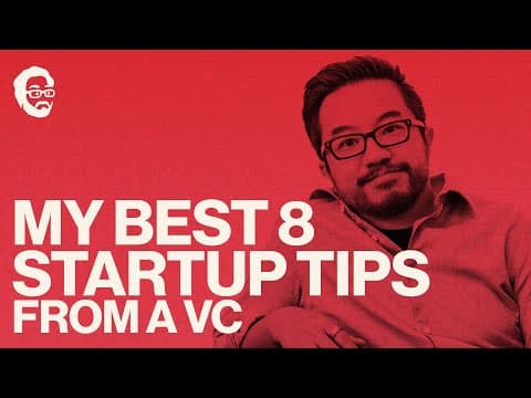 My 8 Best Startup tips from 10+ Years of Investing thumbnail