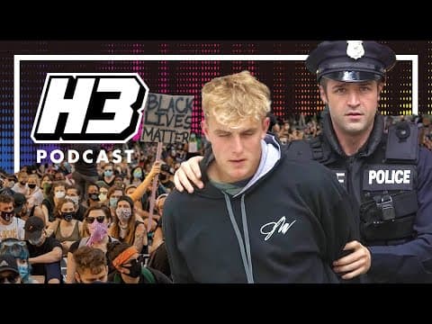 Jake Paul Arrested For Looting & The Karen Invasion - H3 Podcast #193 thumbnail