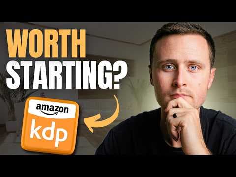 Is Amazon KDP Worth It In 2025? thumbnail