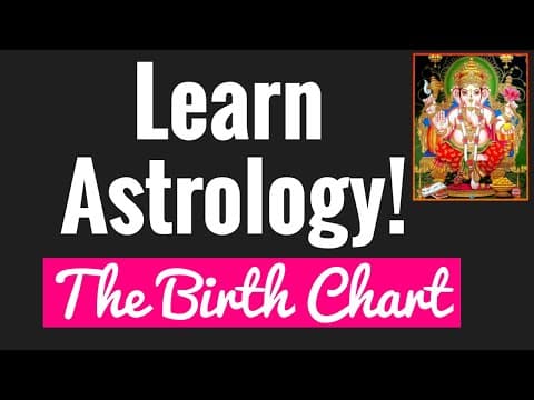 Beginners Astrology  1. THE BIRTH CHART thumbnail
