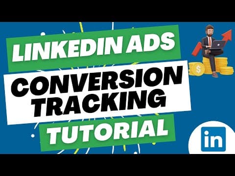 How to Track LinkedIn Ads Conversions on Your Website thumbnail