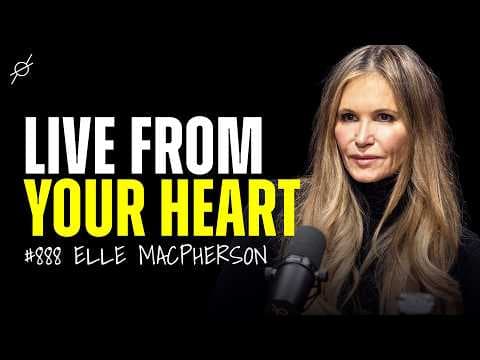 Elle Macpherson: Build Confidence, Control Your Future, & Learn To Trust Yourself thumbnail