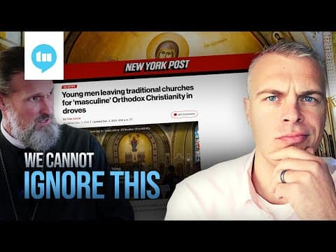 Why Young Men Are Becoming Eastern Orthodox thumbnail