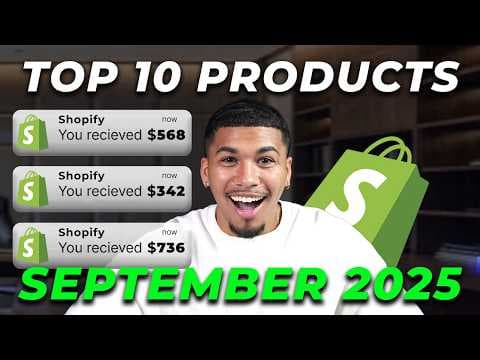 ⭐️ TOP 10 PRODUCTS TO SELL IN SEPTEMBER 2025 | DROPSHIPPING SHOPIFY thumbnail