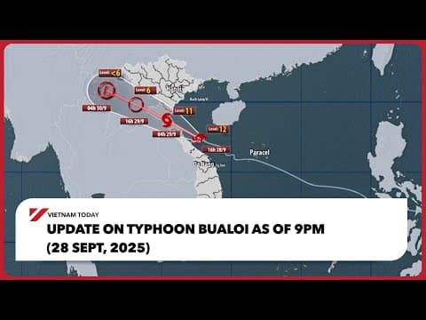 Update on Typhoon Bualoi as of 9PM (28 Sept, 2025) | Vietnam Today thumbnail