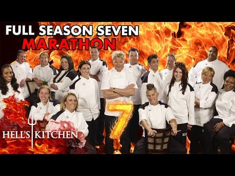 Seventh Heaven or Hell? Full Hell's Kitchen Season 7 Marathon! thumbnail