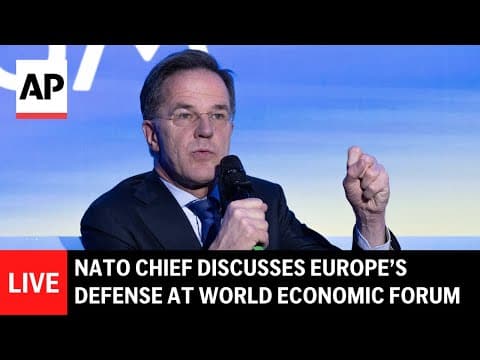 Davos LIVE: NATO chief discusses Europe’s defense World Economic Forum thumbnail