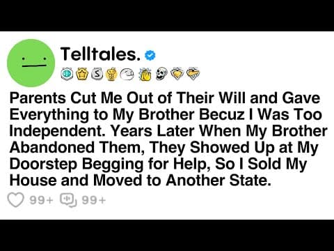 Parents Cut Me Out of Their Will and Gave Everything to My Brother Becuz I Was Too Independent... thumbnail