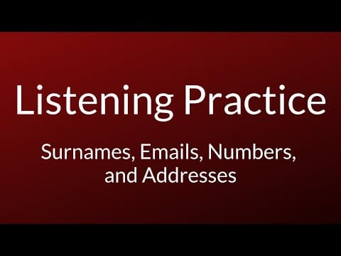 Listening Practice (IELTS) | Surnames, Telephone Numbers, Street Names and Email Addresses thumbnail
