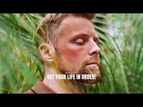 GET YOUR LIFE IN ORDER! | POWERFUL Motivational Video Speech Compilation thumbnail
