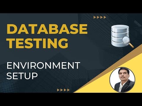 Part2 : Database Testing | Environment Setup thumbnail