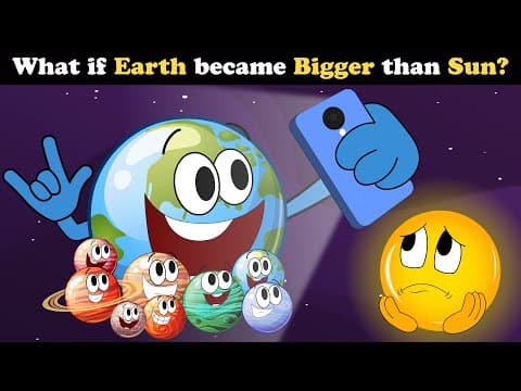 What if Earth became Bigger than Sun? + more videos | #aumsum #kids #science #education #whatif thumbnail