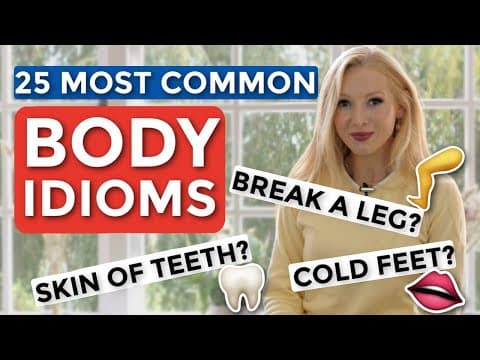 25 English Body Idioms - Break a leg?🦵🏾Skin of teeth? 🦷 (+ Free PDF & Quiz) thumbnail