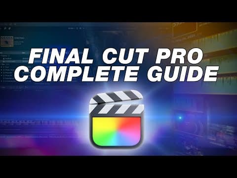 Final Cut Pro Tutorial: Complete Beginners Guide to Editing thumbnail