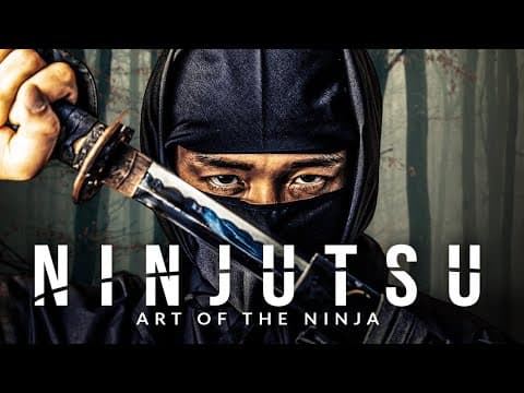 NINJUTSU: The Art of the Ninja - Greatest Warrior Quotes Ever thumbnail