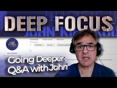 Going Deeper - Q&A with John Kiriakou | DEEP FOCUS thumbnail