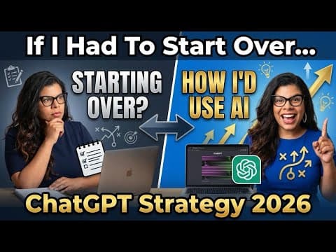 If I Lost Everything, Here's How I'd Use ChatGpt to Start Over in 2026 thumbnail