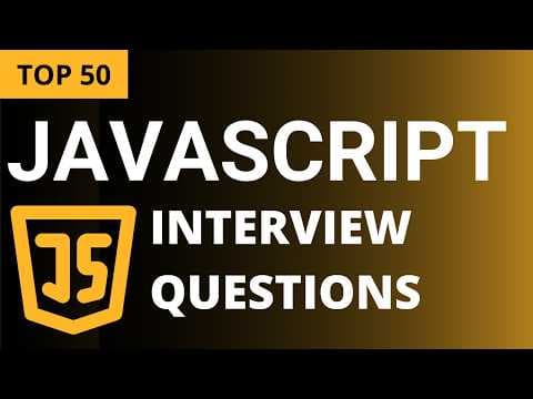 Top 50 JavaScript Interview Questions and Answers thumbnail