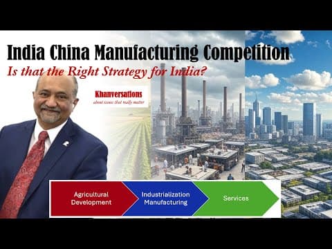 India China Manufacturing Competition Is that the Right Strategy for India? thumbnail