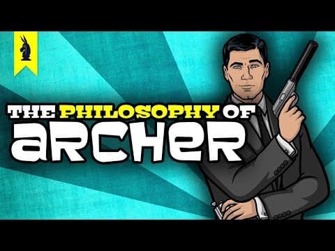 The Philosophy of Archer – Wisecrack Edition thumbnail