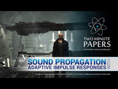 Sound Propagation With Adaptive Impulse Responses | Two Minute Papers #95 thumbnail