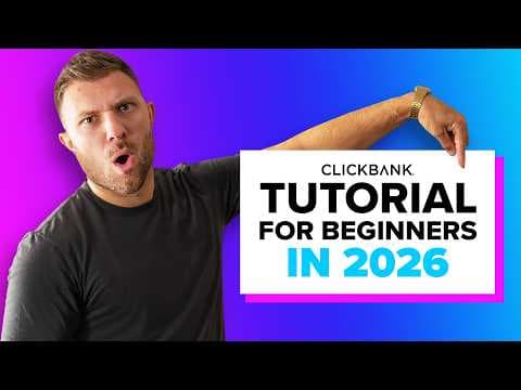 ClickBank for Beginners: How to Get Started in Under 15 Minutes | 2026 ClickBank Tutorial thumbnail