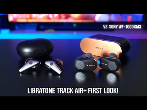 Libratone Track Air+ FIRST LOOK! vs Sony WF-1000XM3 😲 thumbnail