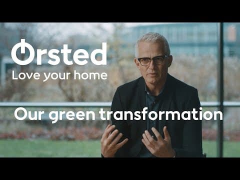 How Did Ørsted Transform from Fossil Fuels to Green Energy? thumbnail
