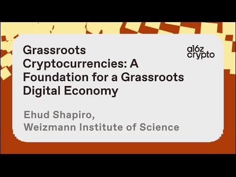 Grassroots Cryptocurrencies: A Foundation for a Digital Economy with Ehud Shapiro | a16z crypto thumbnail