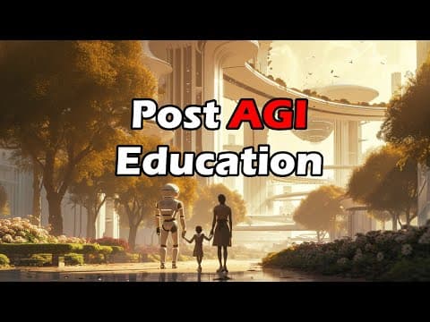 Post AGI Education - What is the optimal educational experience and how can we get there? thumbnail