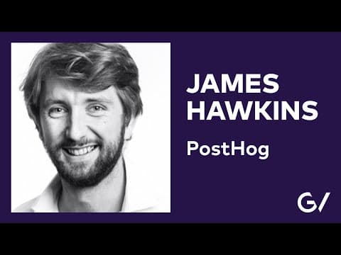 PostHog Founder James Hawkins on Engineering a New Approach to Product Analytics thumbnail