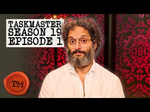 Taskmaster Season 19, Episode 1 -  'Sometimes spit.' | Full Episode thumbnail