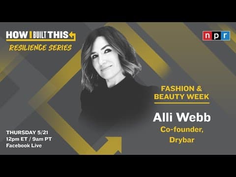 Alli Webb on Drybar and Salon Shutdowns with Guy Raz | How I Built This | NPR thumbnail
