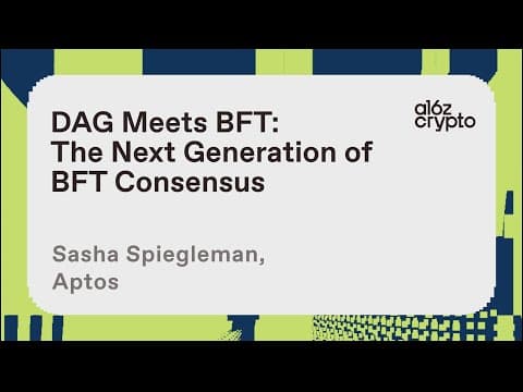 DAG Meets BFT: The Next Generation of BFT Consensus with Alexander Spiegelman | a16z crypto research thumbnail