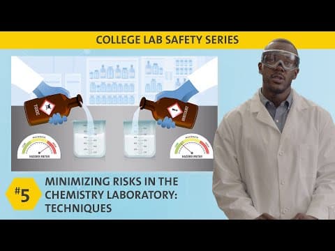 Minimizing Risks in the Chemistry Laboratory: Techniques |  ACS College Safety Video #5 thumbnail