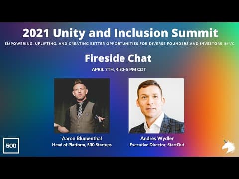 Fireside Chat with StartOut's Executive Director,  Andres Wydler | Unity and Inclusion Summit 2021 thumbnail