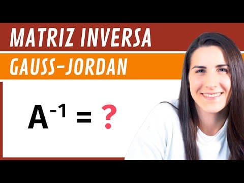 Matriz INVERSA por el método de GAUSS-JORDAN 🔢 Matrices thumbnail