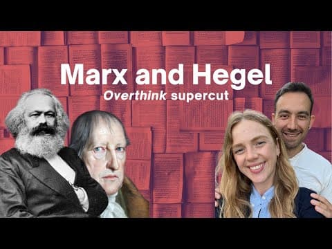 Every video on Marx and Hegel: an Overthink supercut thumbnail
