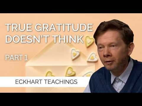 True Gratitude Beyond Thought | Eckhart Tolle on Attention and Awareness (Part 1) thumbnail